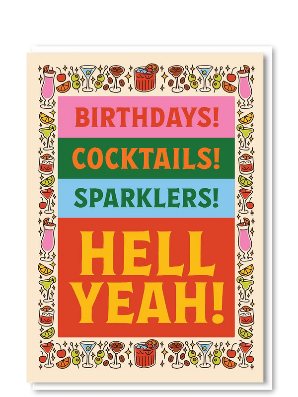 Birthdays Cocktails Hell Yeah