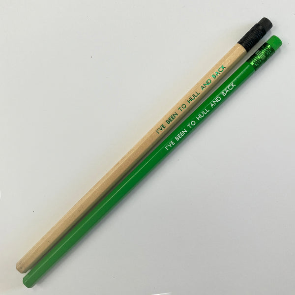 I've Been To Hull and Back Pencil by Form Shop & Studio