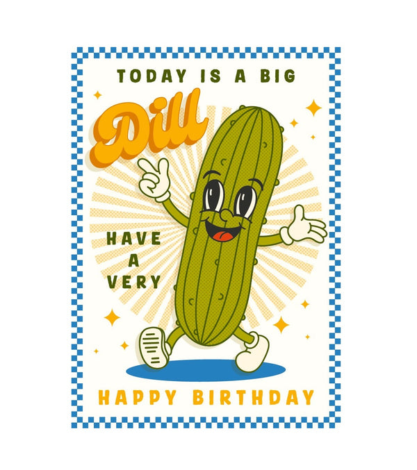 Today is a Big Dill