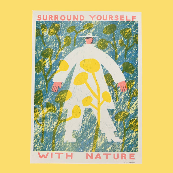Surround Yourself With Nature