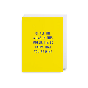 Of All The Mums by Lagom