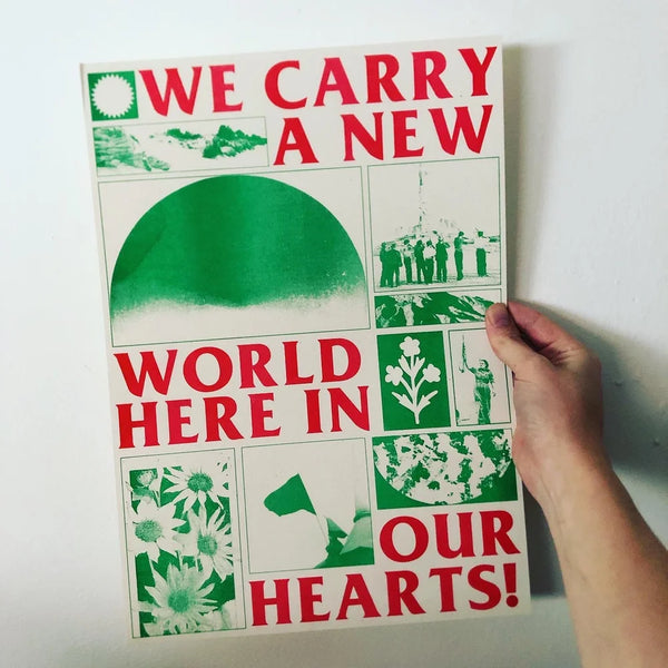 We Carry a New World Here in Our Hearts