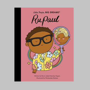 Ru Paul: Little People Big Dreams by Little People Big Dreams