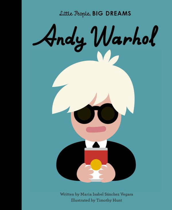 Andy Warhol: Little People Big Dreams by Little People Big Dreams