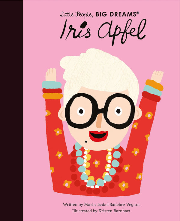 Iris Apfel: Little People Big Dreams