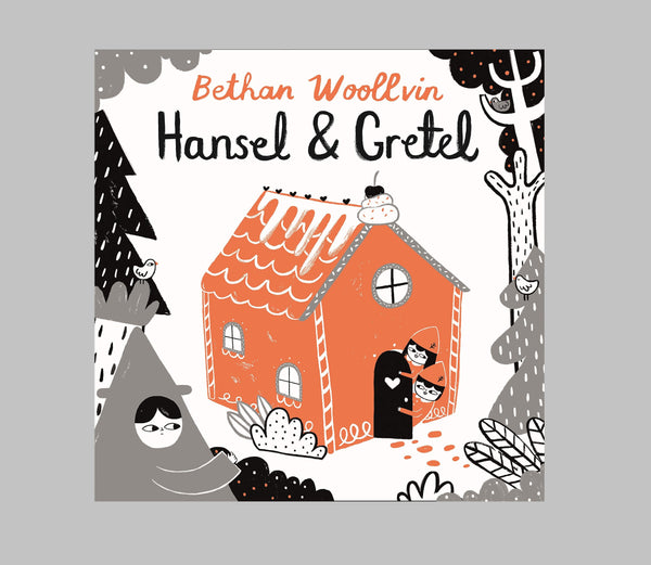 Hansel & Gretal by Bethan Woollvin