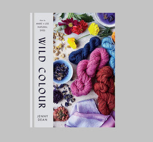 Natural dyes - wild colour book. Contemporary craft book