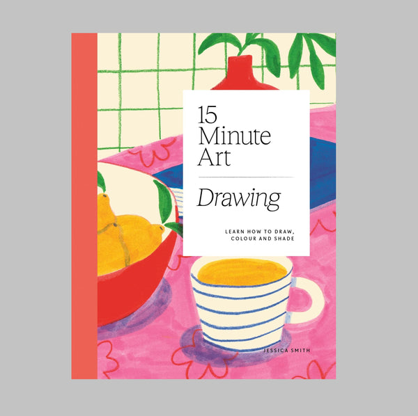 15 Minute Art: Drawing by Jessica Smith