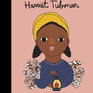 Harriet Tubman: Little People Big Dreams by Little People Big Dreams