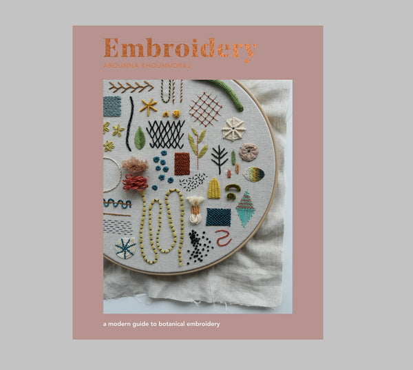 Embroidery - a modern guide to botanical embroidery book