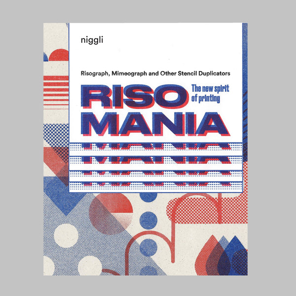 Risomania: The New Spirit of Printing