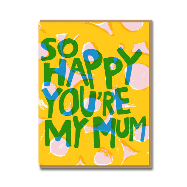 So Happy You're My Mum by Egg Press