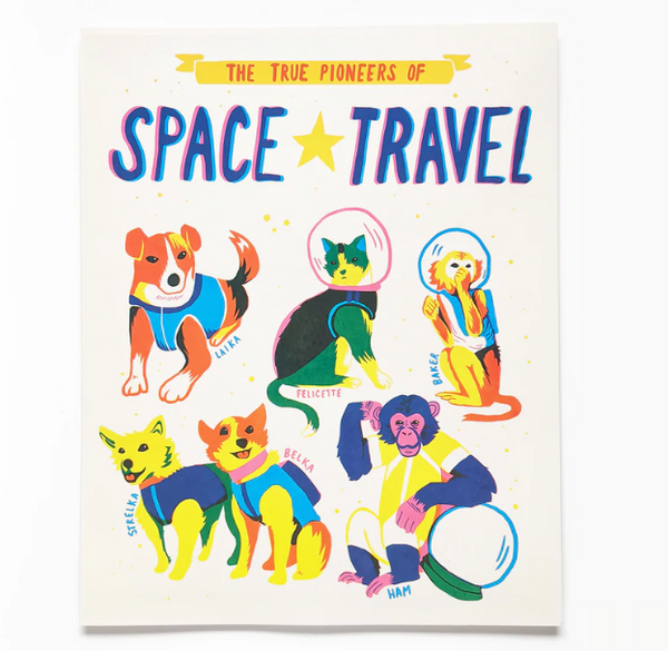 The True Pioneers of Space Travel Screenprint