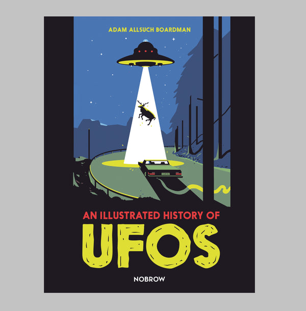 An Illustrated History of UFOs