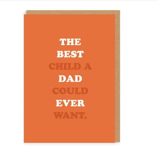 The Best Child a Dad Could Ever Want