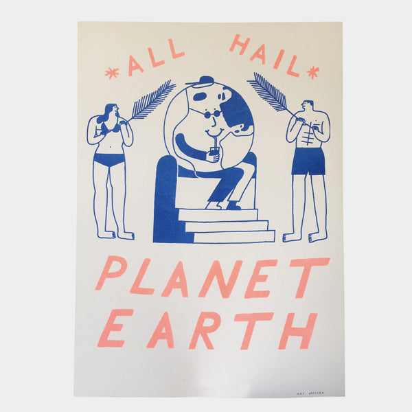 All Hail Planet Earth