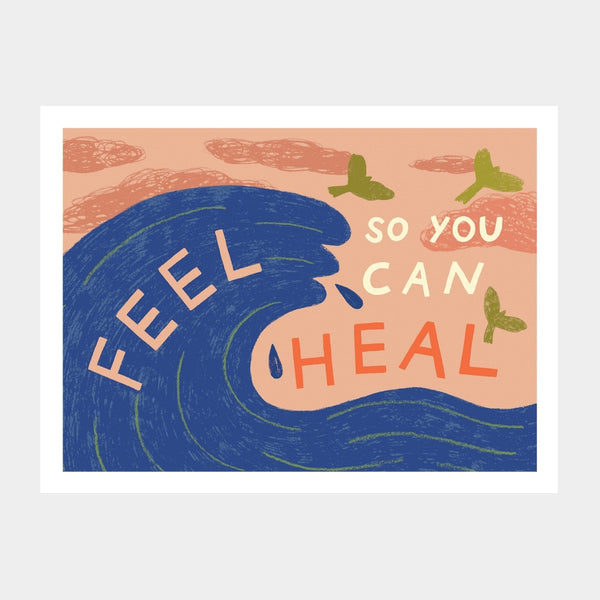 Feel So You Can Heal