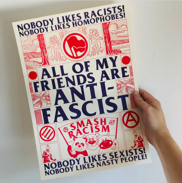 All of My Friends are Anti-Fascist