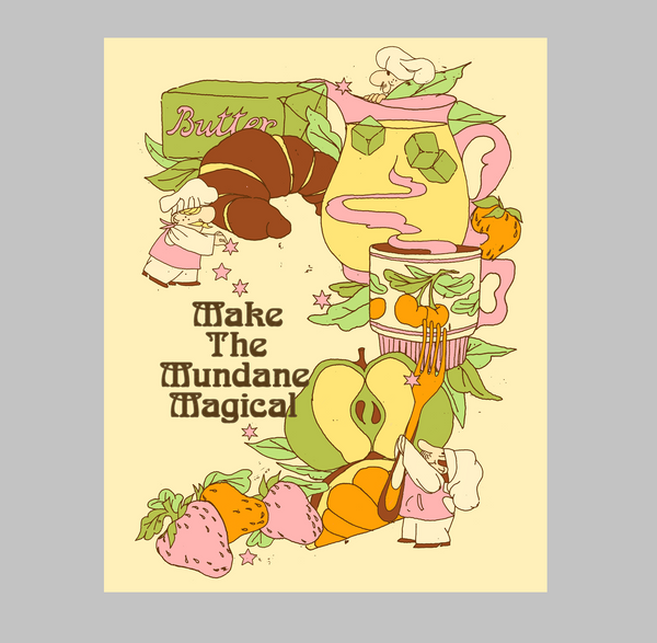 Make the Mundane Magical